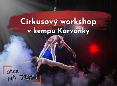 Cirkusový workshop v kempu Karvánky